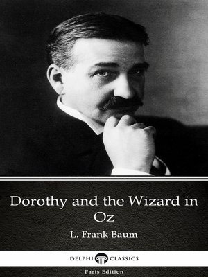 cover image of Dorothy and the Wizard in Oz by L. Frank Baum--Delphi Classics (Illustrated)